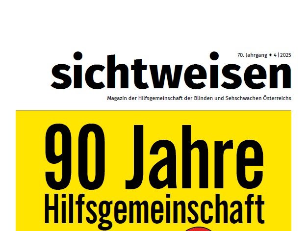 Cover der vierten Ausgabe 2025 des Magazins sichtweisen. Maskottchen AUGust mit Partyhut und rotem Luftballon unter dem Schriftzug "90 Jahre Hilfsgemeinschaft" auf gelbem Hintergrund.