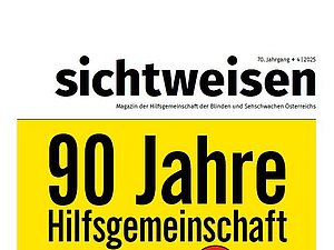 Cover der vierten Ausgabe 2025 des Magazins sichtweisen. Maskottchen AUGust mit Partyhut und rotem Luftballon unter dem Schriftzug "90 Jahre Hilfsgemeinschaft" auf gelbem Hintergrund.