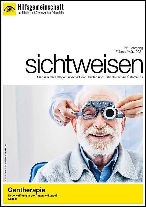 sichtweisen Cover, am Foto ist ein älterer Mann mit einer Testbrille zu sehen, darunter Titel "Gentherapie - Neue Hoffnung in der Augenheikunde?".