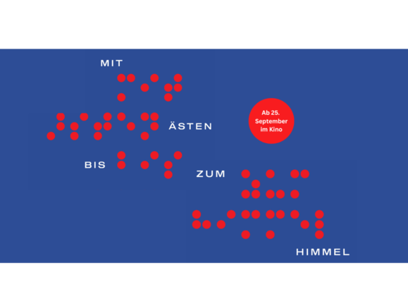 Werbesujet Film "Mit Ästen bis zum Himmel"